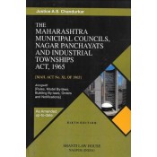 Shanti Law House's Maharashtra Municipal Councils, Nagar Panchayats & Industrial Township Act, 1965 [HB] by Justice A. S. Chandurkar